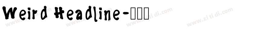 Weird Headline字体转换